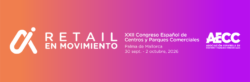 XXII Spanish Congress of Shopping Centers & Retail Parks (AECC)