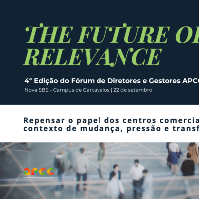 APCC Forum dos Diretores e Gestores – The Future of Relevance